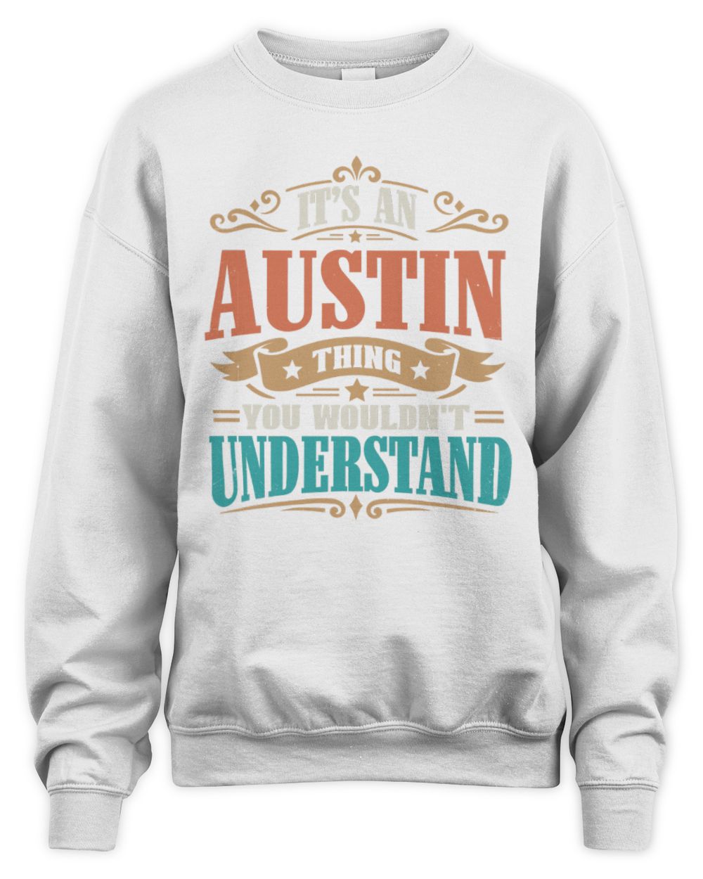 It’s a Name Thing Personalized Retro T-Shirt AUSTIN M1-47 / Unisex Sweatshirt / white