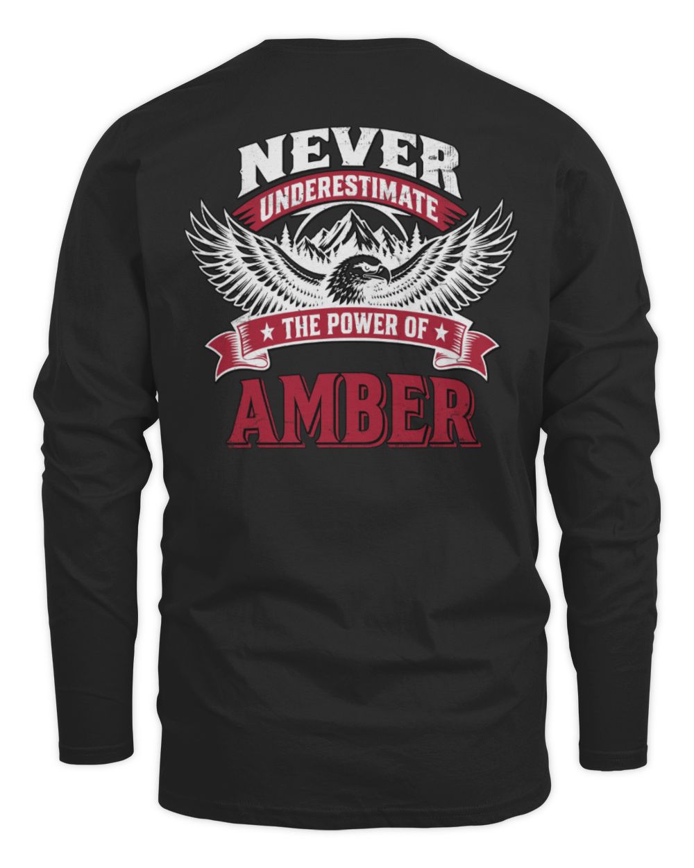 Never Underestimate Your Name Eagle Mountain Shirt AMBER M1-61 / Men's Long Sleeved T-Shirt / black