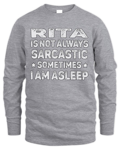 Your Name Is Not Always Sarcastic Funny T-Shirt RITA M1-62 / Men's Long Sleeved T-Shirt / sport grey