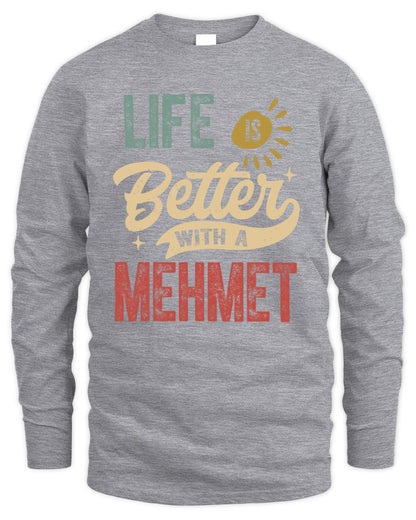 Life Is Better With a Name Personalized Retro T-Shirt MEHMET-48 / Men's Long Sleeved T-Shirt / sport grey