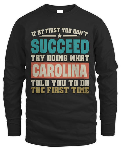 If at First You Don't Succeed Funny Vintage Shirt CAROLINA M1-53 / Men's Long Sleeved T-Shirt / black