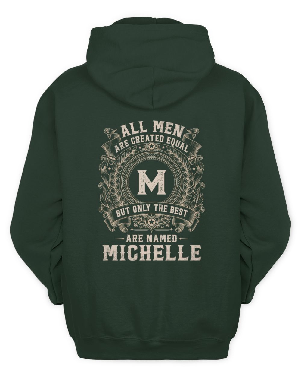 All Men Are Created Equal Cool Logo Shirt MICHELLE M1-60 / Unisex Hoodie / forest green