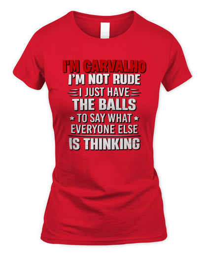 I'm Name I'm Not Rude I Just Have The Balls Funny T-Shirt CARVALHO M1-46 / Women's Standard T-Shirt / red