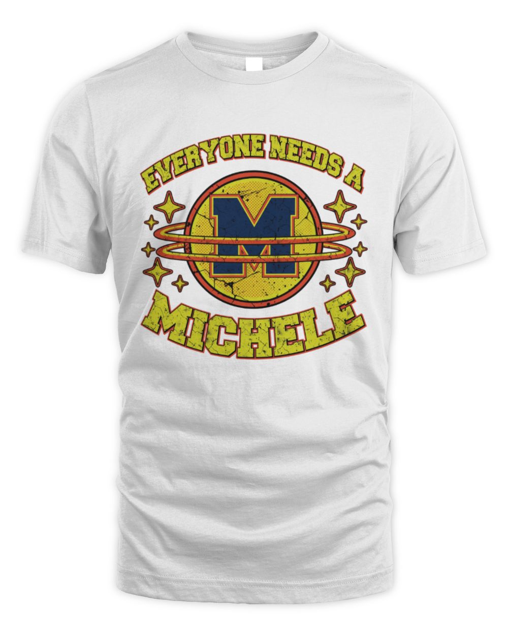 Everyone Needs a Your Name Shirt MICHELE M1-76 / Unisex Standard T-Shirt / white