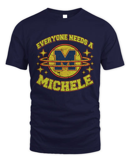 Everyone Needs a Your Name Shirt MICHELE M1-76 / Unisex Standard T-Shirt / navy