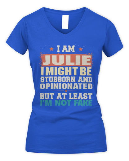 I Am Name I Might Be Stubborn and Opinionated Graphic T-Shirt JULIE M1-72 / Women's V-Neck T-Shirt / royal