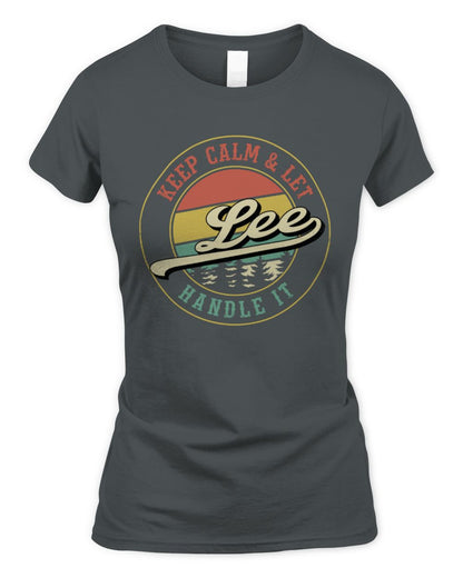 Keep Calm Let Your Name Handle It Retro T-Shirt LEE M1-54 / Women's Standard T-Shirt / charcoal