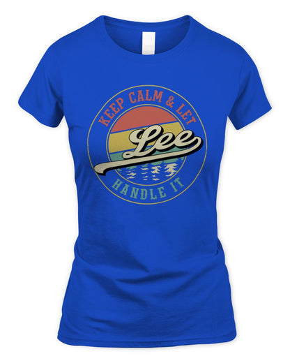 Keep Calm Let Your Name Handle It Retro T-Shirt LEE M1-54 / Women's Standard T-Shirt / royal