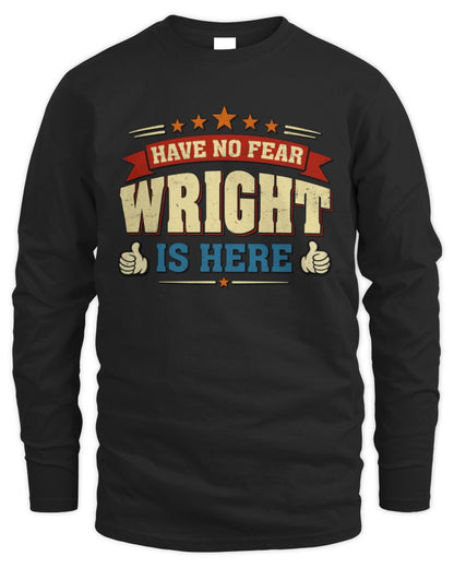 Have No Fear Your Name Is Here Cool Graphic T-Shirt WRIGHT M1-71 / Men's Long Sleeved T-Shirt / black