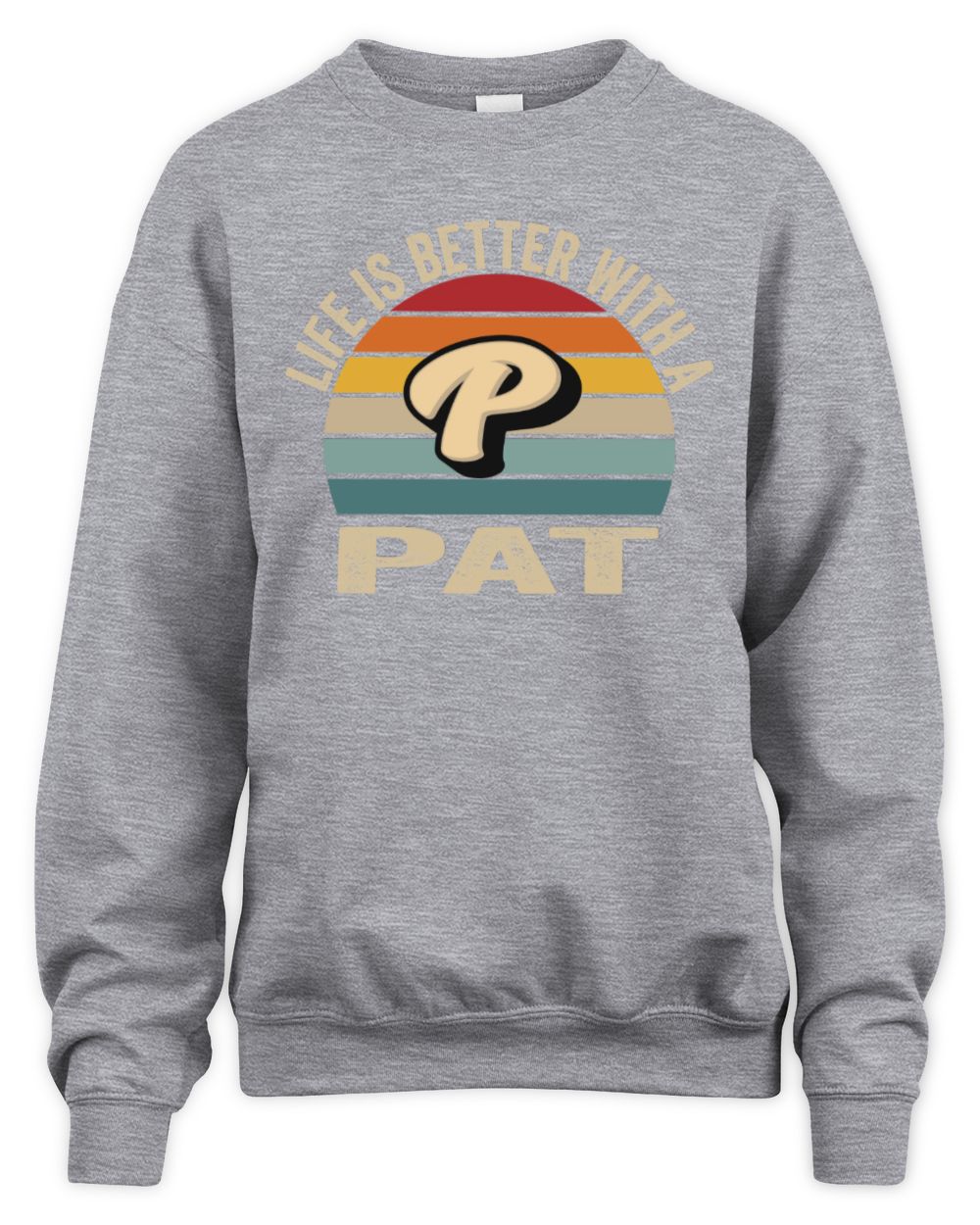 Life Is Better with Name Vintage Sun Shirt PAT M1-50 / Unisex Sweatshirt / sport grey