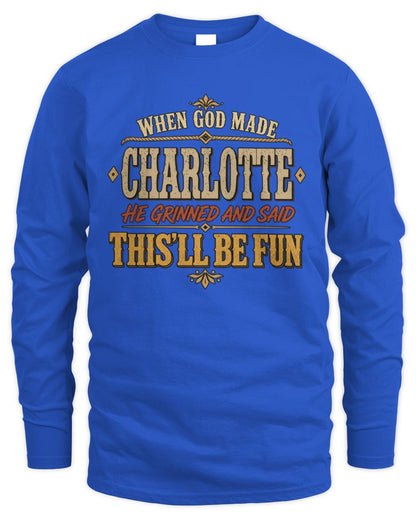 When God Made Your Name Funny Western T-Shirt CHARLOTTE M1-81 / Men's Long Sleeved T-Shirt / royal