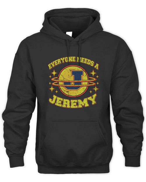 Everyone Needs a Your Name Shirt JEREMY M1-76 / Unisex Hoodie / black