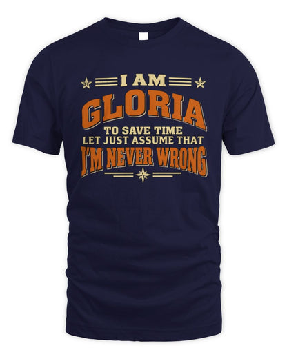 I'm Name Let's Just Assume I'm Never Wrong Retro Shirt GLORIA M1-64 / Unisex Standard T-Shirt / navy