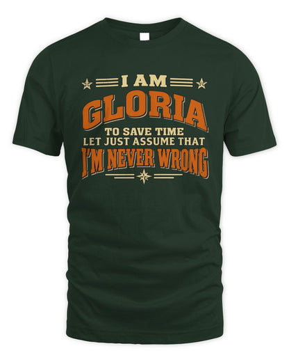I'm Name Let's Just Assume I'm Never Wrong Retro Shirt GLORIA M1-64 / Unisex Standard T-Shirt / forest green