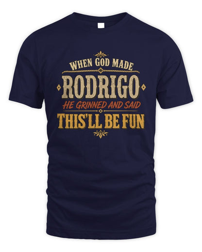 When God Made Your Name Funny Western T-Shirt RODRIGO M1-81 / Unisex Standard T-Shirt / navy
