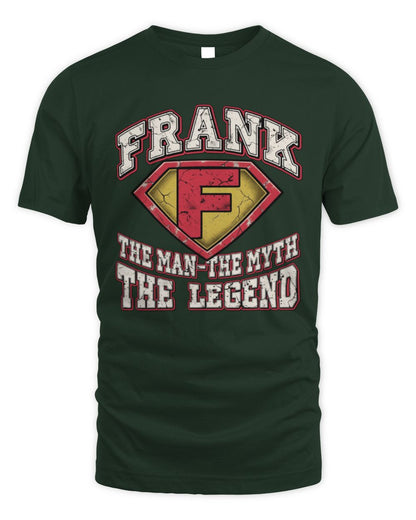 The Man The Myth The Legend Superman Graphic T-Shirt FRANK M1-74 / Unisex Standard T-Shirt / forest green