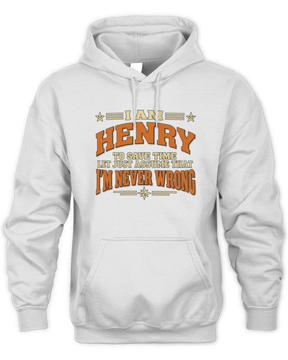 I'm Name Let's Just Assume I'm Never Wrong Retro Shirt HENRY M1-64 / Unisex Hoodie / white