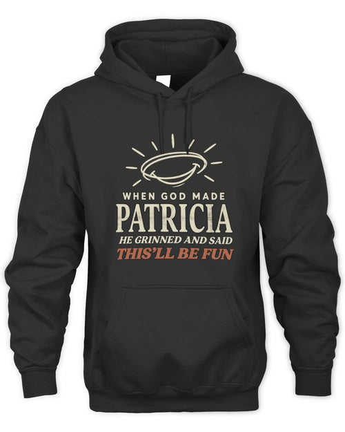 When God Made Your Name Funny Western T-Shirt T-Shirt PATRICIA M1-S82 / Unisex Hoodie / black