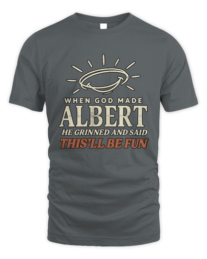 When God Made Your Name Funny Western T-Shirt T-Shirt ALBERT M1-S82 / Unisex Standard T-Shirt / charcoal