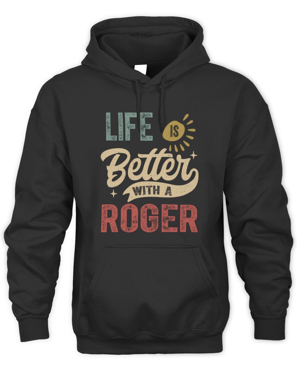 Life Is Better With a Name Personalized Retro T-Shirt ROGER-48 / Unisex Hoodie / black
