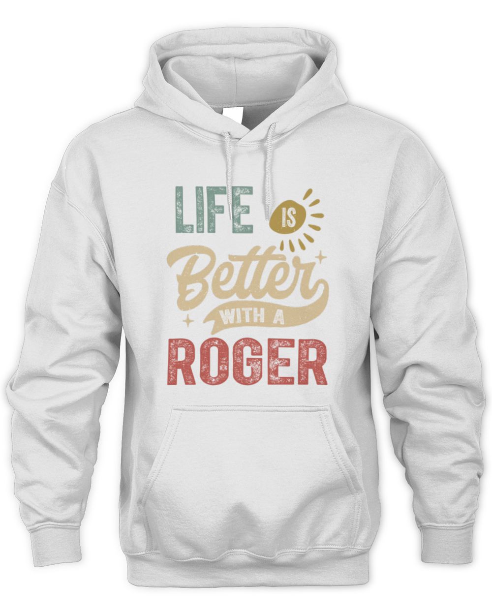Life Is Better With a Name Personalized Retro T-Shirt ROGER-48 / Unisex Hoodie / white