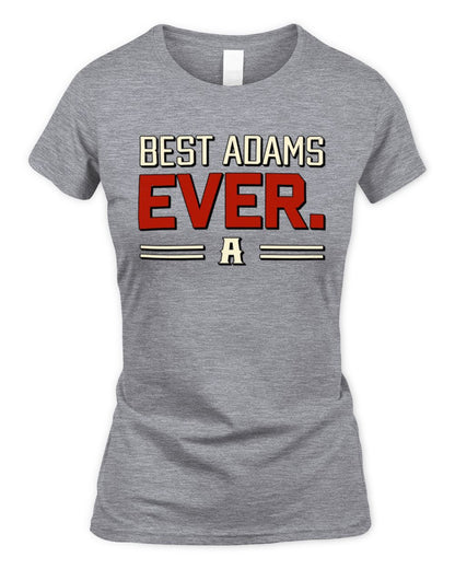 Best Your Name Ever Cool Shirt ADAMS M1-58 / Women's Standard T-Shirt / sport grey