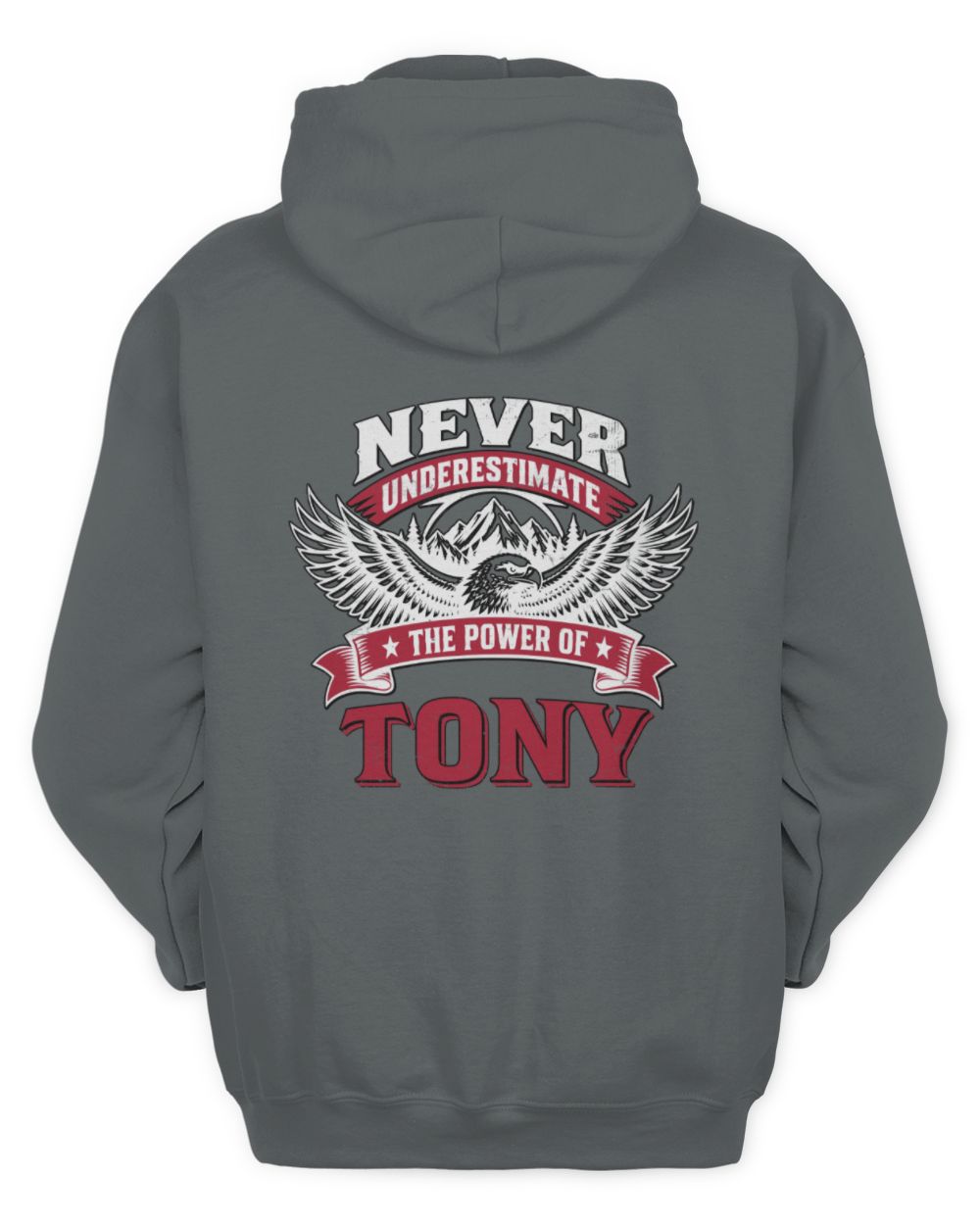 Never Underestimate Your Name Eagle Mountain Shirt TONY M1-61 / Unisex Hoodie / charcoal