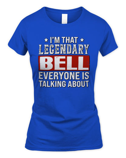 I'm That Legendary Name Everyone Is Talking About Funny Graphic T-Shirt BELL M1-73 / Women's Standard T-Shirt / royal