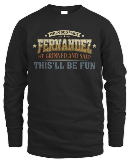 When God Made Your Name Funny Heritage T-Shirt FERNANDEZ M1-80 / Men's Long Sleeved T-Shirt / black