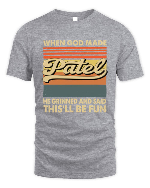 When God Made Your Name He Grinned Vintage T-Shirt PATEL M1-55 / Unisex Standard T-Shirt / sport grey