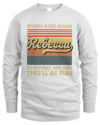 When God Made Your Name He Grinned Vintage T-Shirt REBECCA M1-55 / Men's Long Sleeved T-Shirt / white