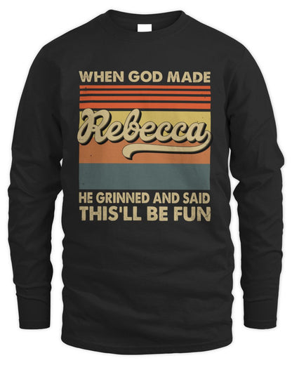 When God Made Your Name He Grinned Vintage T-Shirt REBECCA M1-55 / Men's Long Sleeved T-Shirt / black