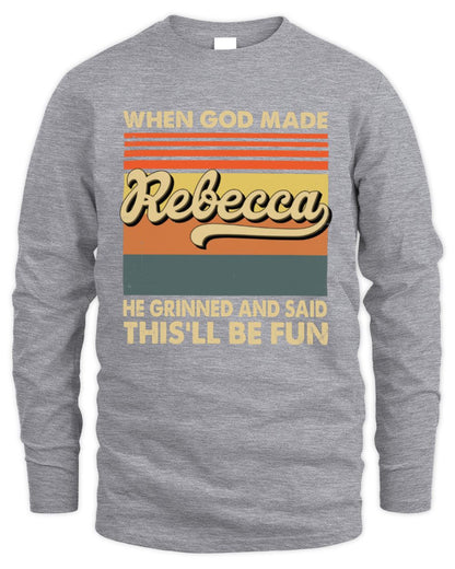 When God Made Your Name He Grinned Vintage T-Shirt REBECCA M1-55 / Men's Long Sleeved T-Shirt / sport grey