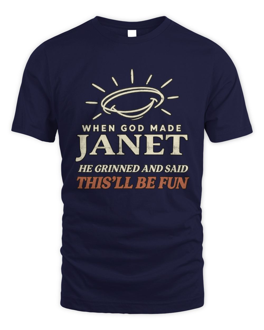 When God Made Your Name Funny Western T-Shirt T-Shirt JANET M1-S82 / Unisex Standard T-Shirt / navy