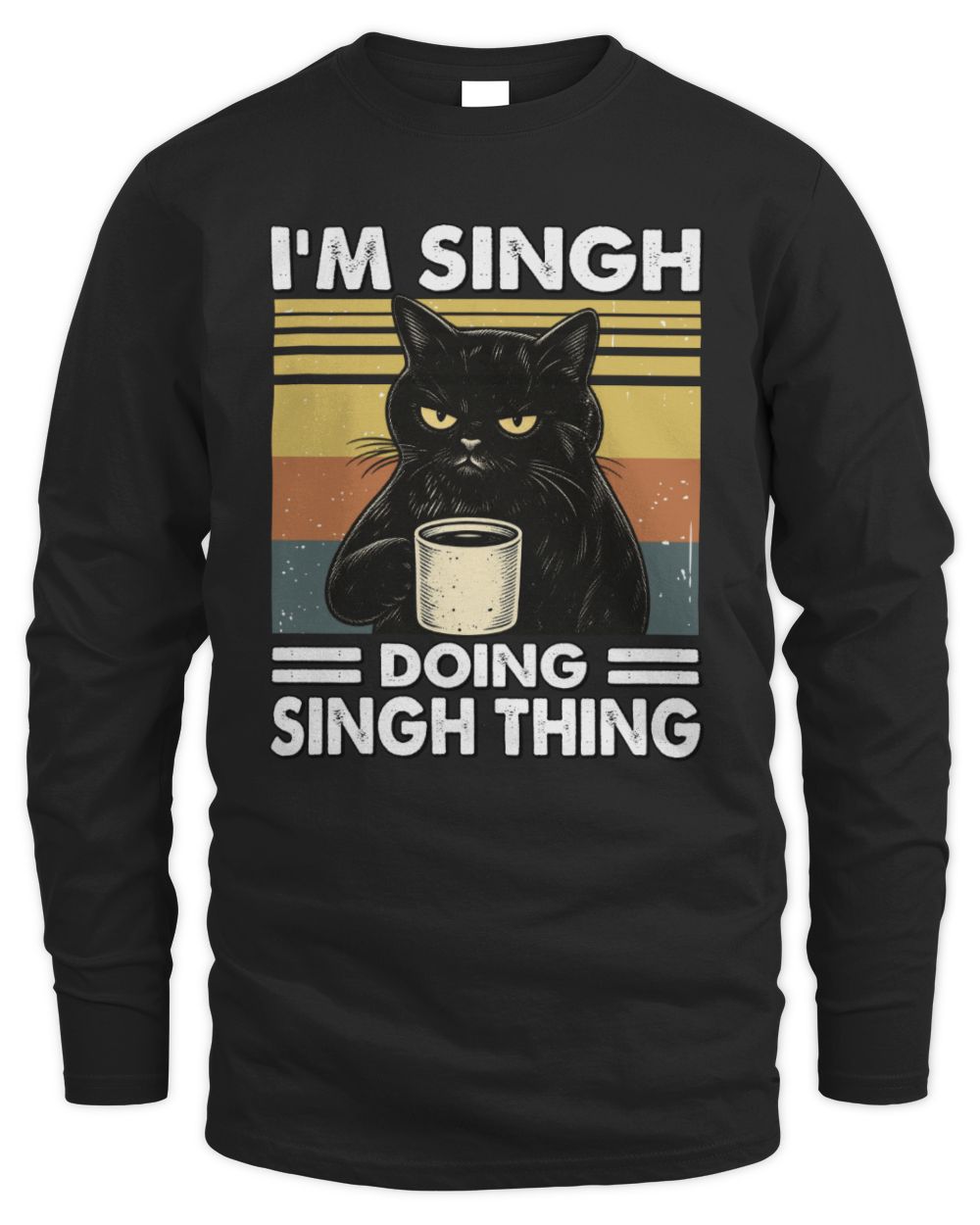 I'm Name Doing Name Thing Grumpy Black Cat Shirt SINGH M1-79 / Men's Long Sleeved T-Shirt / black