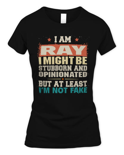 I Am Name I Might Be Stubborn and Opinionated Graphic T-Shirt RAY M1-72 / Women's Standard T-Shirt / black
