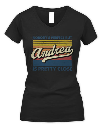 Nobody's Perfect But Your Name Is Pretty Close Retro Shirt ANDREA M1-65 / Women's V-Neck T-Shirt / black
