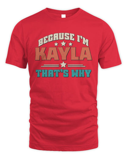 Because I'm Name That's Why Personalized Retro Shirt KAYLA-49 / Unisex Standard T-Shirt / red
