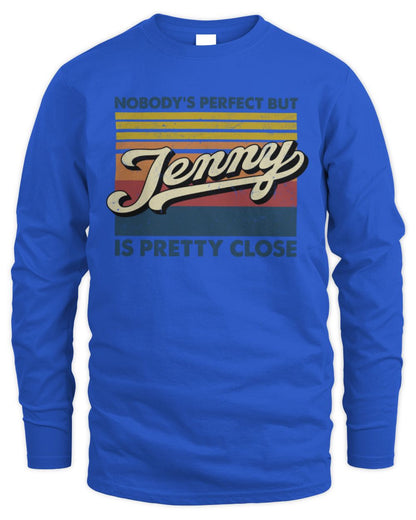 Nobody's Perfect But Your Name Is Pretty Close Retro Shirt JENNY M1-65 / Men's Long Sleeved T-Shirt / royal