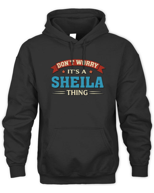 Don't Worry It's a Your Name Thing Funny Retro T-Shirt SHEILA M1-57 / Unisex Hoodie / black
