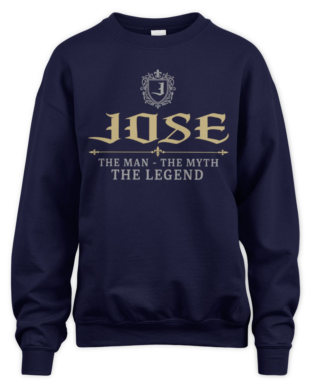 The Man The Myth The Legend Western Shirt JOSE M1-78 / Unisex Sweatshirt / navy