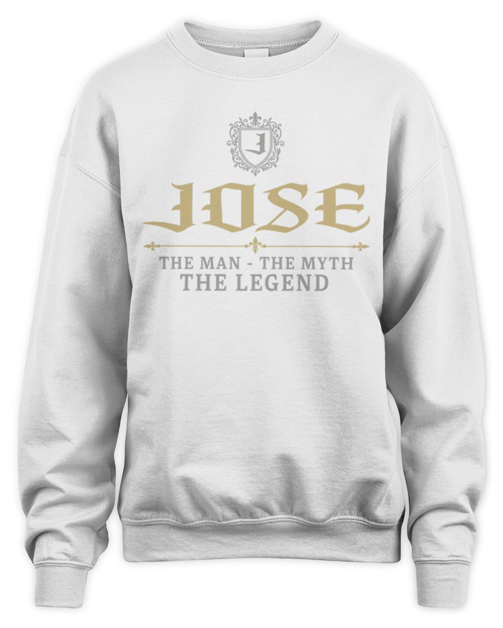 The Man The Myth The Legend Western Shirt JOSE M1-78 / Unisex Sweatshirt / white