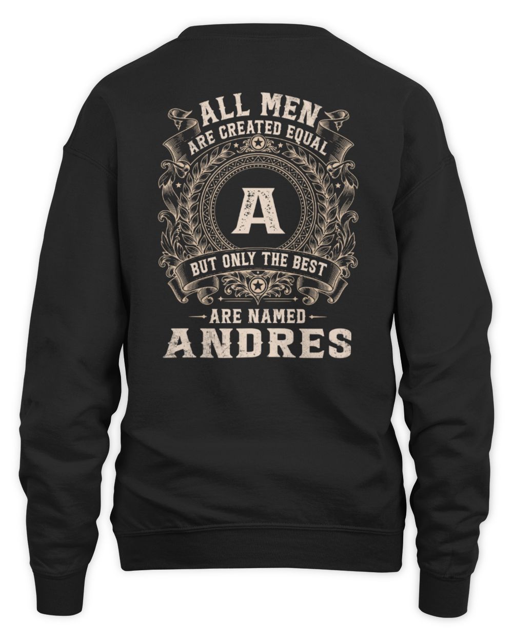 All Men Are Created Equal Cool Logo Shirt ANDRES M1-60 / Unisex Sweatshirt / black